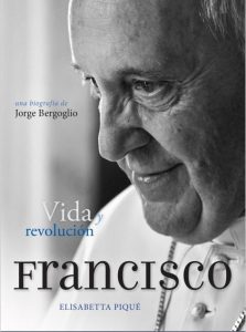 Papst Franziskus: Leben und Revolution