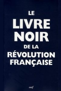 Das Schwarzbuch der französischen Revolution