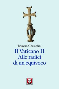 Gherardini: Das Zweite Vatikanisches Konzil: Die Wurzeln eines Mißverständnisses