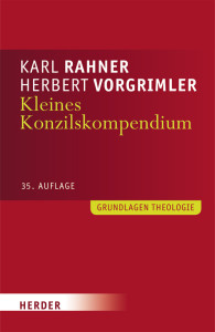 Rahner/Vorgimlers Kleines Konzilskompendium in der aktuellsten, 35. Auflage