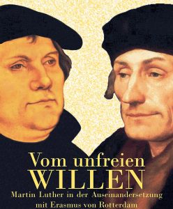 Luther und Erasmus (Buch der Gustav-Siewerth-Akademie)