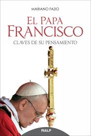 Mariano Fazio: El Papa Francisco
