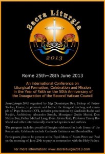 Sacra Liturgia 2013 Tagung zur Förderung der heiligen Liturgie in der außerordentlichen Form des Römischen Ritus