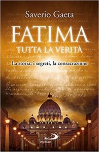 Saverio Gaeta: "Fatima - Die ganze Wahrheit"