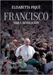 Papst Franziskus: Leben und Revolution