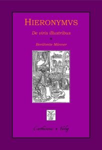 Hieronymus: De viris illustribus, Carthusianus-Verlag